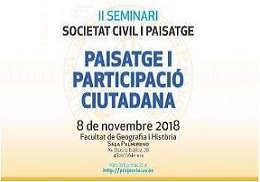 II Seminari Societat Civil i Paisatge. Paisatge I Participació Ciutadana. 8 de nvoembre